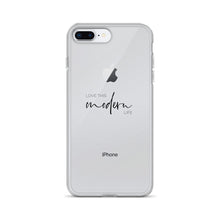 Love This Modern Life iPhone Case