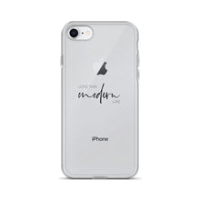 Love This Modern Life iPhone Case