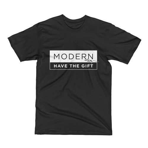 Modern Men Have The Gift Crew Tee Black